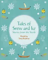 Reading Planet KS2 - Tales of Snow and Ice - Stories from the North - Poziom 3: Venus/Brown band - Reading Planet KS2 - Tales of Snow and Ice - Stories from the North - Level 3: Venus/Brown band