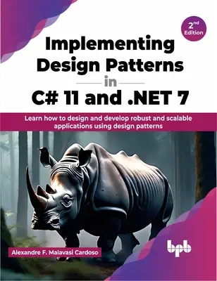 Wdrażanie wzorców projektowych w C# 11 i .NET 7 - Implementing Design Patterns in C# 11 and .NET 7