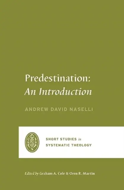 Predestynacja: Wprowadzenie - Predestination: An Introduction