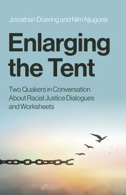 Powiększanie namiotu: Dwóch kwakrów w rozmowie o sprawiedliwości rasowej Dialogi i arkusze ćwiczeń - Enlarging the Tent: Two Quakers in Conversation about Racial Justice Dialogues and Worksheets