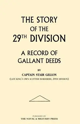 Historia 29. dywizji: zapis walecznych czynów - Story of the 29th Division. a Record of Gallant Deeds