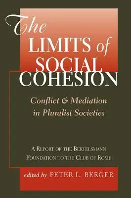 Granice spójności społecznej: Konflikt i mediacja w społeczeństwach pluralistycznych - The Limits of Social Cohesion: Conflict and Mediation in Pluralist Societies