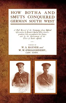 Jak Botha i Smuts podbili niemiecki południowy zachód - How Botha and Smuts Conquered German South West