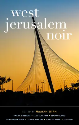 Zachodnia Jerozolima Noir - West Jerusalem Noir