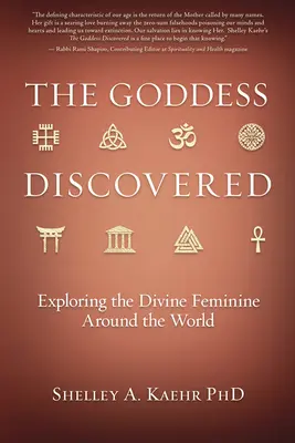 Bogini odkryta: Odkrywanie boskiej kobiecości na całym świecie - The Goddess Discovered: Exploring the Divine Feminine Around the World