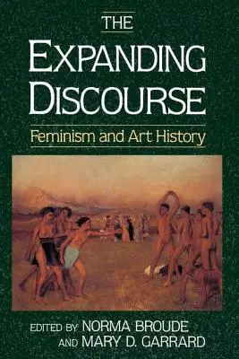 Poszerzanie dyskursu - feminizm i historia sztuki - Expanding Discourse - Feminism And Art History