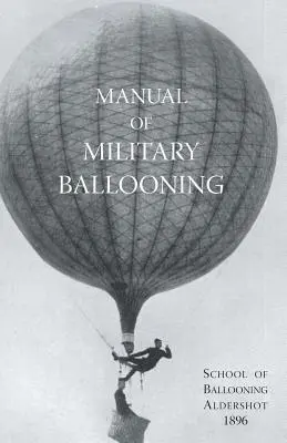 Podręcznik baloniarstwa wojskowego - Manual of Military Ballooning