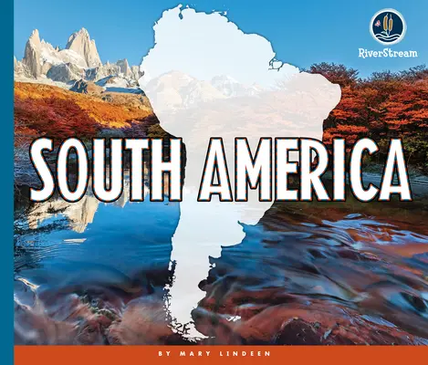 Kontynenty świata: Ameryka Południowa - Continents of the World: South America