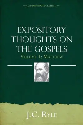 Rozważania na temat Ewangelii, tom 1: Mateusz - Expository Thoughts on the Gospels Volume 1: Matthew