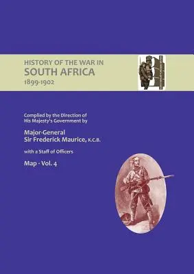 OFICJALNA HISTORIA WOJNY W AFRYCE POŁUDNIOWEJ 1899-1902 opracowana na polecenie rządu Jego Królewskiej Mości Tom czwarty Mapy - OFFICIAL HISTORY OF THE WAR IN SOUTH AFRICA 1899-1902 compiled by the Direction of His Majesty's Government Volume Four Maps