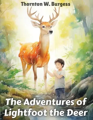 Przygody jelonka Jasnogrzywego - The Adventures of Lightfoot the Deer