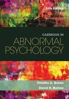 Casebook w psychologii zaburzeń - Casebook in Abnormal Psychology