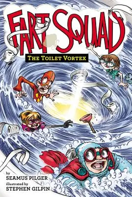 Fart Squad #4: Toaletowy wir - Fart Squad #4: The Toilet Vortex