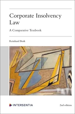 Prawo upadłościowe przedsiębiorstw, wydanie 2: Podręcznik porównawczy - Corporate Insolvency Law, 2nd Edition: A Comparative Textbook