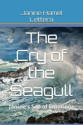 Krzyk mewy: Morze emocji Janine - The Cry Of The Seagull: Janine's Sea of Emotions