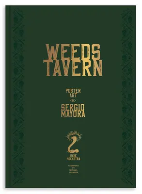 Tawerna Weeds: Plakat autorstwa Sergio Mayora - Weeds Tavern: Poster Art by Sergio Mayora