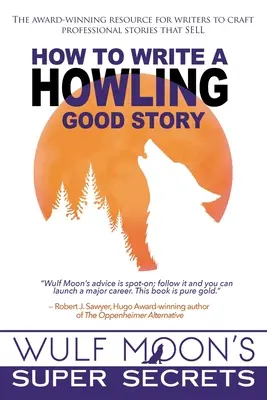 Jak napisać wyjącą dobrą historię - How to Write a Howling Good Story