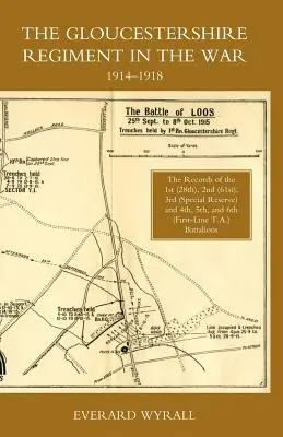 Pułk Gloucestershire w wojnie 1914-1918 - Gloucestershire Regiment in the War 1914-1918