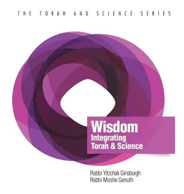 Mądrość: Integracja Tory i nauki - Wisdom: Integrating Torah and Science
