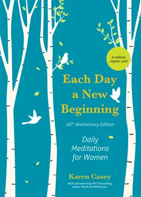 Każdy dzień to nowy początek: Codzienne medytacje dla kobiet (40th Anniversary Edition) - Each Day a New Beginning: Daily Meditations for Women (40th Anniversary Edition)