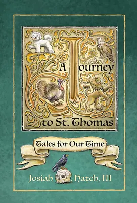 Podróż do Świętego Tomasza: Opowieści na nasze czasy - Journey to St. Thomas: Tales for Our Time