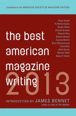 Najlepsze amerykańskie czasopisma 2013 - The Best American Magazine Writing 2013