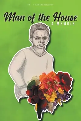 Mężczyzna w domu: Pamiętnik - Man of the House: A Memoir