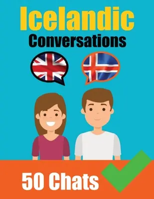 Rozmowy w języku islandzkim Rozmowy po angielsku i islandzku obok siebie: Islandzki bardzo łatwy: równoległa podróż językowa Naucz się języka islandzkiego - Conversations in Icelandic English and Icelandic Conversations Side by Side: Icelandic Made Easy: A Parallel Language Journey Learn the Icelandic lang