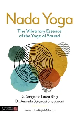 NADA Yoga: Wibracyjna esencja jogi dźwięku - NADA Yoga: The Vibratory Essence of the Yoga of Sound