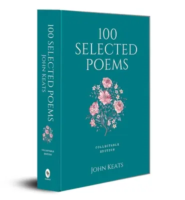 100 wybranych wierszy: John Keats - 100 Selected Poems: John Keats