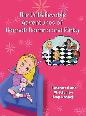 Niewiarygodne przygody Hannah Banana i Pinky'ego - The Unbelievable Adventures of Hannah Banana and Pinky