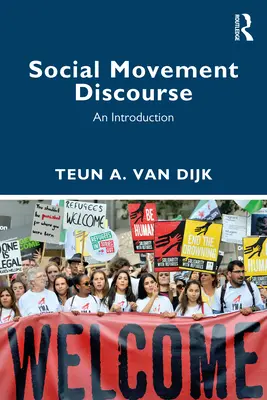 Dyskurs ruchów społecznych: Wprowadzenie - Social Movement Discourse: An Introduction