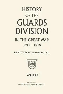 DYWIZJA GWARDII W WIELKIEJ WOJNIE Tom drugi - GUARDS DIVISION IN THE GREAT WAR Volume Two