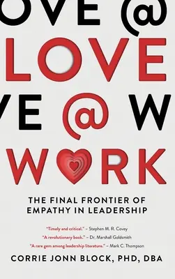 Love@Work: Ostateczna granica empatii w przywództwie - Love@Work: The Final Frontier of Empathy in Leadership