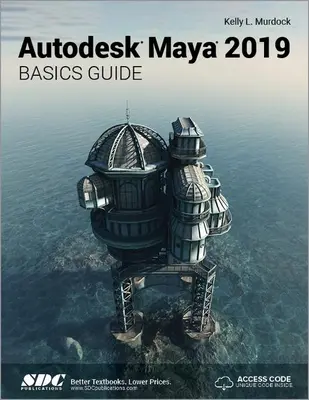 Przewodnik po podstawach Autodesk Maya 2019 - Autodesk Maya 2019 Basics Guide