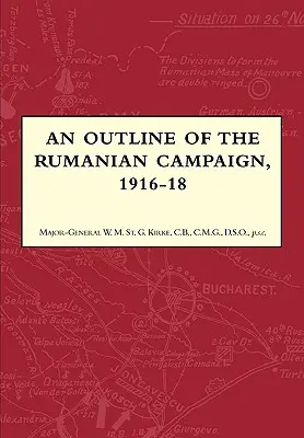 Zarys kampanii rumuńskiej 1916-1918 - An Outline of the Rumanian Campaign 1916-1918