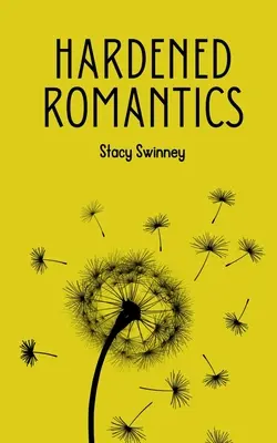 Zahartowani romantycy - Hardened Romantics
