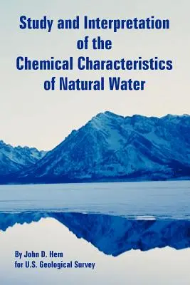 Badanie i interpretacja właściwości chemicznych wody naturalnej - Study and Interpretation of the Chemical Characteristics of Natural Water