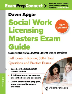 Social Work Licensing Masters Exam Guide: Kompleksowy przegląd egzaminu Aswb Lmsw z pełnym przeglądem treści, ponad 500 pytań i egzaminami praktycznymi - Social Work Licensing Masters Exam Guide: Comprehensive Aswb Lmsw Exam Review with Full Content Review, 500+ Total Questions, and Practice Exams