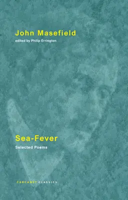 Gorączka morska: Wybrane wiersze - Sea-Fever: Selected Poems