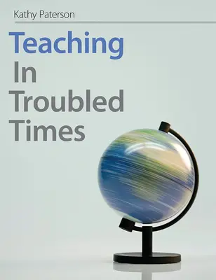 Nauczanie w trudnych czasach - Teaching In Troubled Times