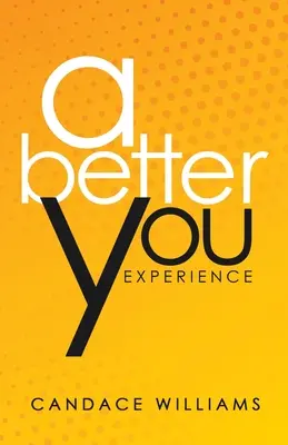 A Better You Experience