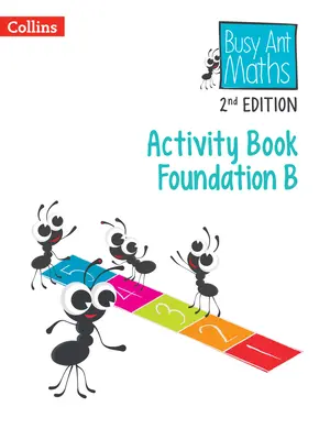 Busy Ant Maths 2nd Edition - Zeszyt ćwiczeń B Foundation - Busy Ant Maths 2nd Edition -- Activity Book B Foundation