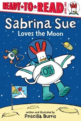 Sabrina Sue kocha księżyc: Gotowa do czytania, poziom 1 - Sabrina Sue Loves the Moon: Ready-To-Read Level 1