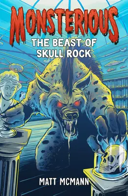 Bestia ze Skały Czaszek (Monsterious, Book 4) - The Beast of Skull Rock (Monsterious, Book 4)