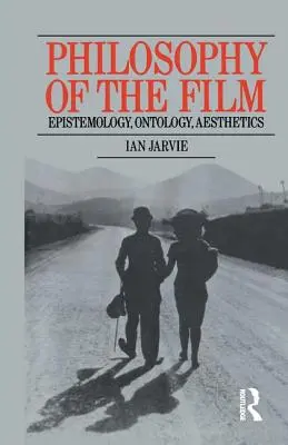 Filozofia filmu: Epistemologia, ontologia, estetyka - Philosophy of the Film: Epistemology, Ontology, Aesthetics