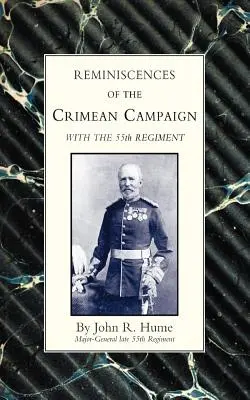 Wspomnienia z kampanii krymskiej z 55. pułkiem - Reminiscences of the Crimean Campaign with the 55th Regiment