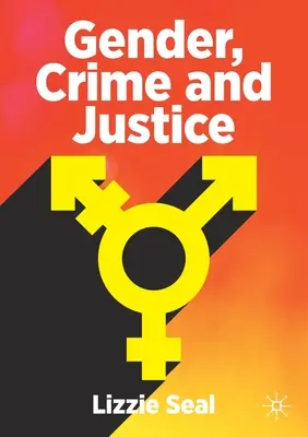 Płeć, przestępczość i sprawiedliwość - Gender, Crime and Justice