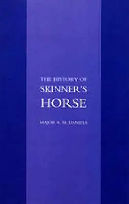 Skinner's Horse: Historia 1 Pułku Lansjerów Księcia Yorku - Skinner's Horse: The History of the 1st Duke of Yorks Own Lancers