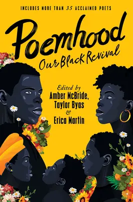 Poemhood: Our Black Revival: History, Folklore & the Black Experience: Antologia poezji dla młodych dorosłych - Poemhood: Our Black Revival: History, Folklore & the Black Experience: A Young Adult Poetry Anthology